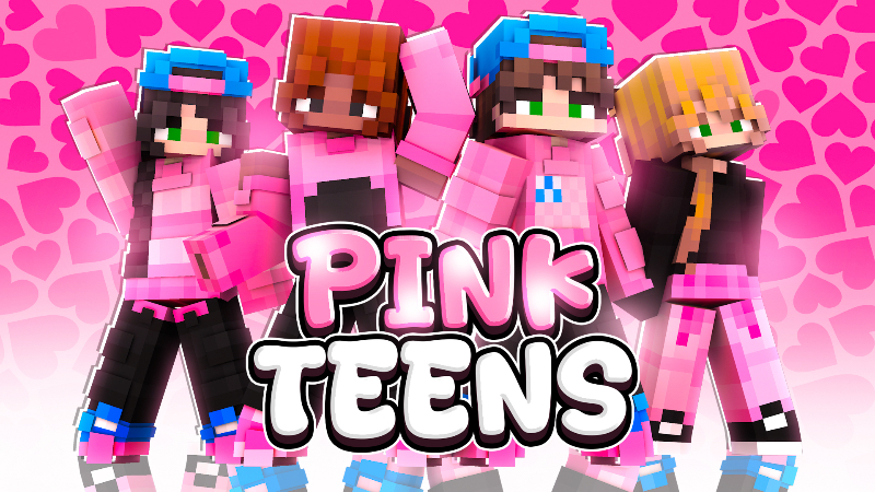 Pink Teens