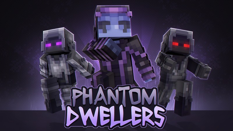 Phantom Dwellers