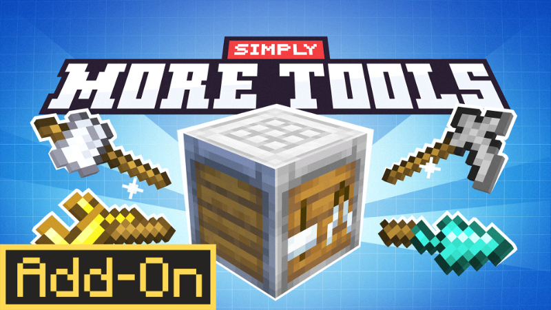 Simply More Tools Add-On on the Minecraft Marketplace by Simply Brilliant