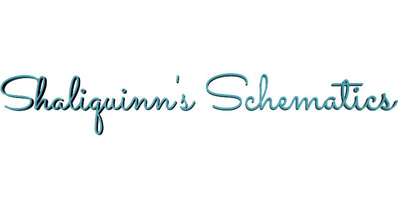 Shaliquinn's Schematics
