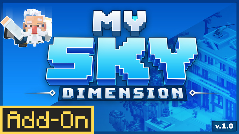 My Sky Dimension Add-On on the Minecraft Marketplace by AriaCreations