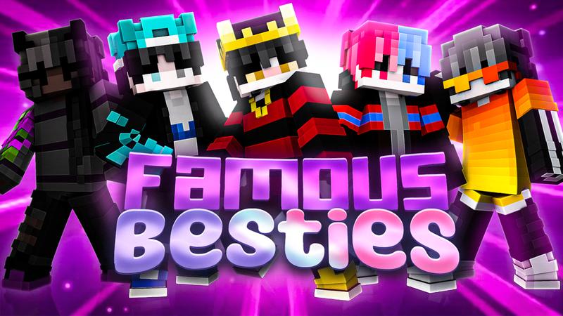 Famous Besties