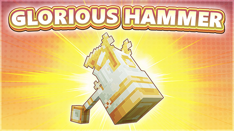 [Treasure Hunt] Glorious Hammer Pickaxe
