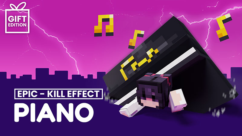 Piano - Kill Effect - Gift
