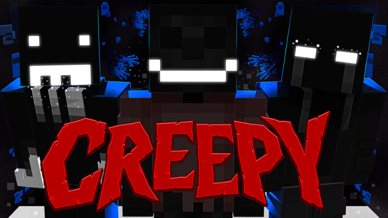 Creepy