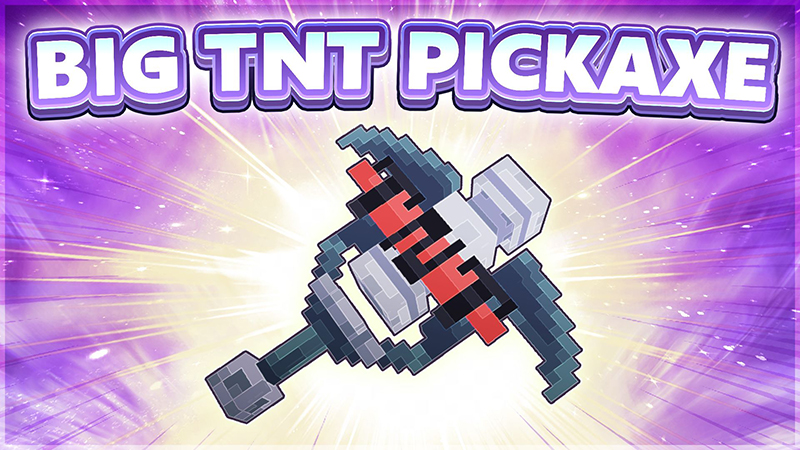 [Treasure Hunt] Big TNT Pickaxe